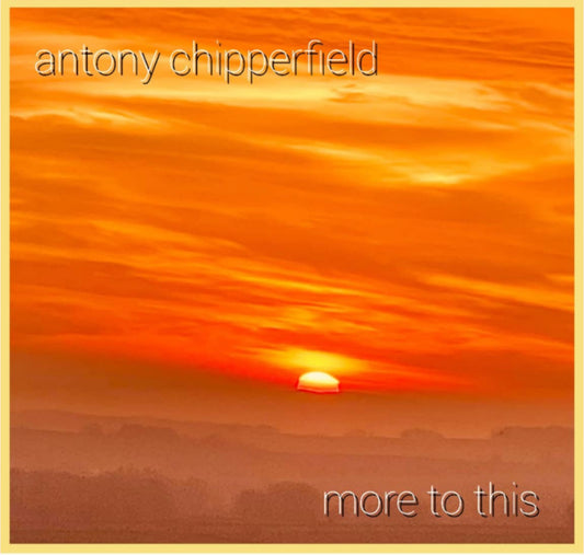 More to This - Antony Chipperfield