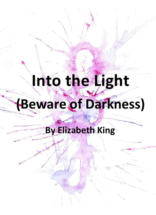 Into the Light (Beware of Darkness)