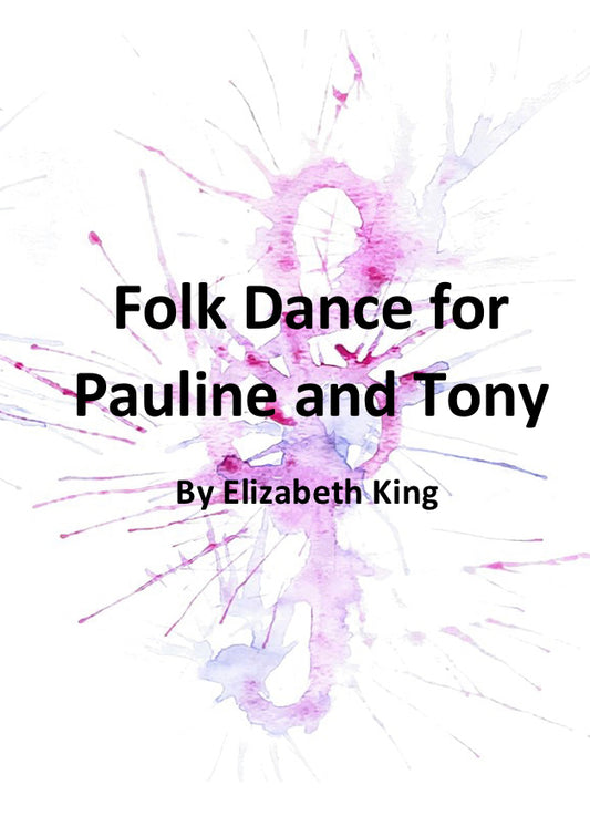 Folk Dance for Pauline and Tony